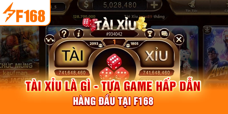 Tài Xỉu Là Gì - Tựa Game Hấp Dẫn Hàng Đầu Tại F168 Tài Xỉu Là Gì - Tựa Game Hấp Dẫn Hàng Đầu Tại F168