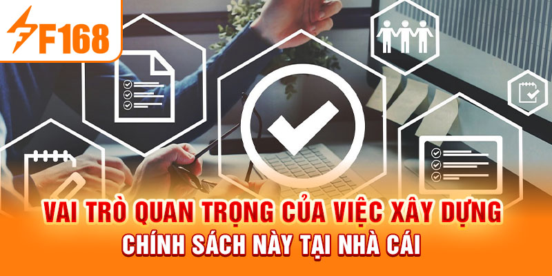 Điều Khoản Điều Kiện Cần Nắm Rõ Khi Tham Gia Đặt Cược F168 Vai trò quan trọng của việc xây dựng chính sách này tại nhà cái
